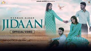 Jidaan (Official Video) : Harman Singh | Kuljeet Singh | New Punjabi Song 2024 | @AmarAudioOfficial