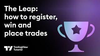 The Leap: How to Register, Win, and Place Trades in the Competition