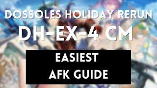 DH-EX-4 CM | Easiest AFK Guide | Dossoles Holiday Rerun | Arknights
