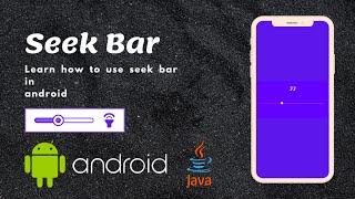 SeekBar Tutorial | How to use SeekBar in Android
