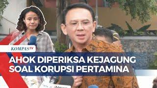 Detik-detik Ahok Tiba di Kejagung Diperiksa Terkait Kasus Korupsi Pertamina