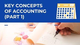 Key Accounting Concepts - Part 1 | Basics of Accounting | Little As Five Minutes