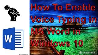 How To Enable Voice Typing in MS Word in Windows 10
