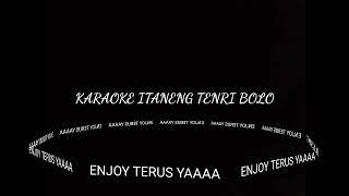 KARAOKE ITANENG TENRI BOLO || NADA PRIA || FITRI ADIBA BALQIS