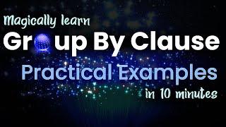 SQL Group By Clause with Example and Practical