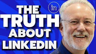 The Truth About Linkedin for Financial Advisors