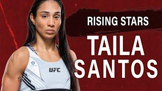 How Taila Santos Became a UFC Rising Star!