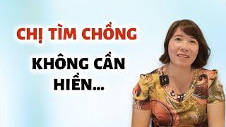 827 - CHỊ GÁI DỄ THƯƠNG TUYỂN CHỒNG CỰC DỄ