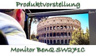 Vorstellung Fotografen & Videografen Monitor BenQ SW271C