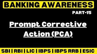 Prompt Corrective Action (PCA) | Complete Banking Awareness | Part-15