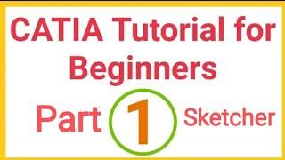 CATIA V5 software sketcher workbench for beginners|| Part 1|| #mechanical #design