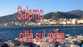 Salerno, la città sul mare