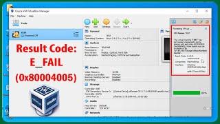 How to FIX ERROR: Result Code E_FAIL 0x80004005 in Virtualbox