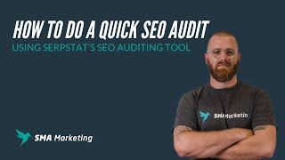 How To Do A Quick SEO Audit With SerpStat