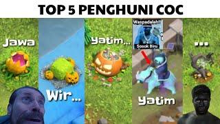 TOP 5 PENGHUNI COC (Labu Teriak JAWA, YATIM, dan WIR)