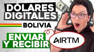 ENVIAR/RECIBIR DÓLARES DIGITALES [AIRTM BOLIVIA]