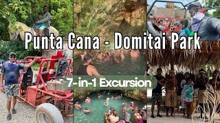 Domitai Park Excertions | Punta Cana Excertions | 7 Adventures in One Day #domitaipark