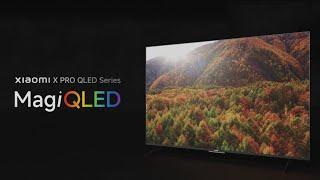 Immerse you in every scene with the Xiaomi X Pro QLED Series