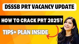 DSSSB PRT 2025 VACANCY(MCD)|Preparation Tips #dsssb#dsssbprt#dsssb2025#dsssbnotice#dsssbpreperation