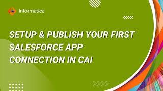 Salesforce Quick Start - Part 1: Set Up and Publish your First Salesforce App Connection