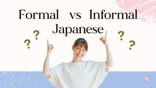 Formal vs Informal Japanese: Keigo, Sonkeigo, Kenjougo, Teichougo, Teineigo, Bikago | 敬語・尊敬語・謙譲語・丁重語