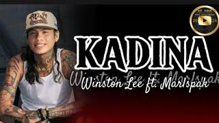 Kadina-Winston lee ft. Marlspak lyrics|KING Joven Music