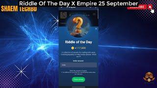 Riddle Of The Day X Empire 25 September | X Empire Riddle Of The Day | Riddle Of The Day Musk Empire