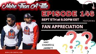 More Than A Title Fan Appreciation Episode (September)