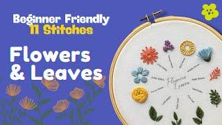 Beginner Friendly Flowers & Leaves Stitches