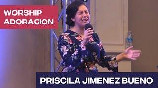 Priscilla Bueno - Hora y media de Adoración