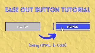 Ease Out Button Tutorial using HTML & CSS [Speed X2]