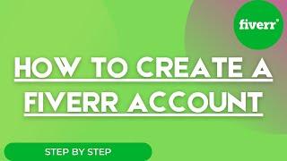 How to Create a Fiverr Account (Step-by-step)