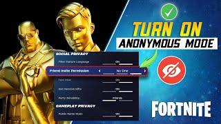 How to Turn On Anonymous Mode in Fortnite | Hide Your Name in Fortnite | Enable Anonymous Name