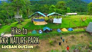 TRAIL HIKE TO RKR NATURE PARK LUCBAN QUEZON|TREKKING AND CAMPING