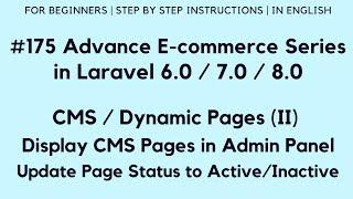 #175 Laravel 8 E-commerce Website | CMS / Dynamic Pages (II) | Display CMS Pages | Active/Inactive