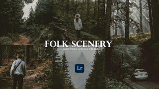 Folk Scenery - Free Lightroom Mobile Presets | Cinematic Preset | Forest Preset | Scenery Filter