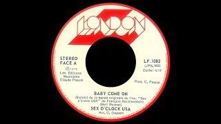 Sex O'Clock USA ~ Baby Come On 1976 Disco Purrfection Version