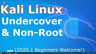 Kali Linux 2020.1 - NEW! Undercover Mode Update! & Non-Root Default User | Linux Beginners Guide