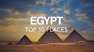 10 Best Places to visit in Egypt – Travel Video