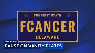 Delaware halts issuing vanity license plates after judge rules in case involving cancer survivor
