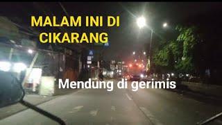 Jalan malam || Cikarang Jababeka