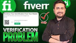 Fiverr Continue Your Identification From Your Mobile Issue Solution?