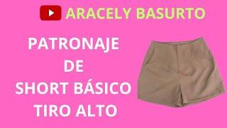 PATRONAJE DE SHORT BÁSICO TIRO ALTO