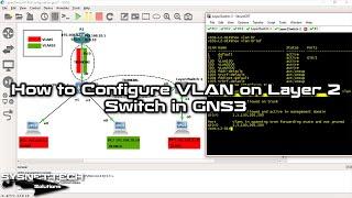 How to Configure VLAN on Layer 2 Switch in GNS3 | L2 Switch VLAN Routing | SYSNETTECH Solutions