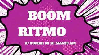 BOOM RITMO - Remastered - DJ Kumar SK & DJ Manju AM #unreleased