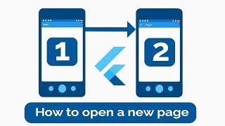 How to Open a New Page in Flutter