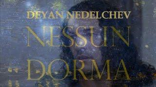 Deyan Nedelchev - Nessun Dorma