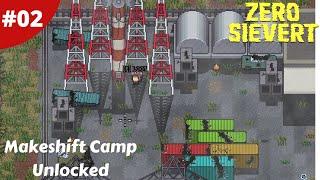 Makeshift Camp Unlocked Scouting The Radio Tower - Zero Sievert - #02 - Gameplay