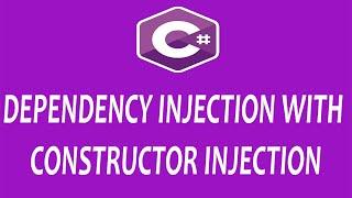 Constructor Injection - Dependency Injection (Di) In C# - Practical Example - Learn C# (Hindi/Urdu)