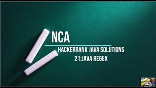 21:Java Regex || Hackerrank java solutions